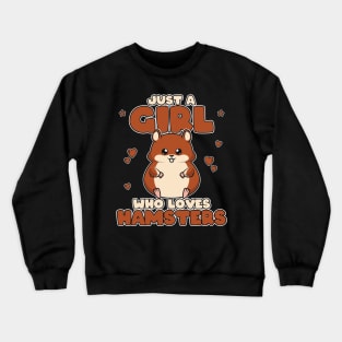 Just A Girl Who Loves Hamsters - Cute Toddlers Kids print Crewneck Sweatshirt